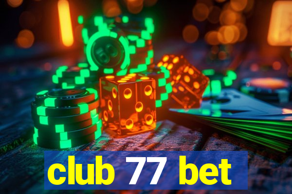 club 77 bet